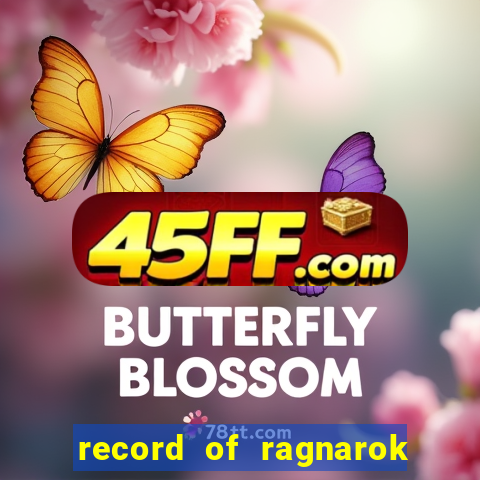 record of ragnarok 3 temporada ep 1